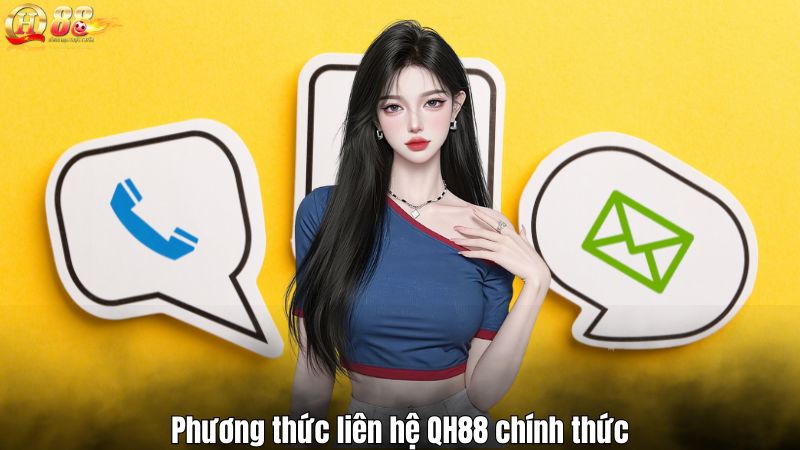 Phương thức liên hệ QH88 chính thức