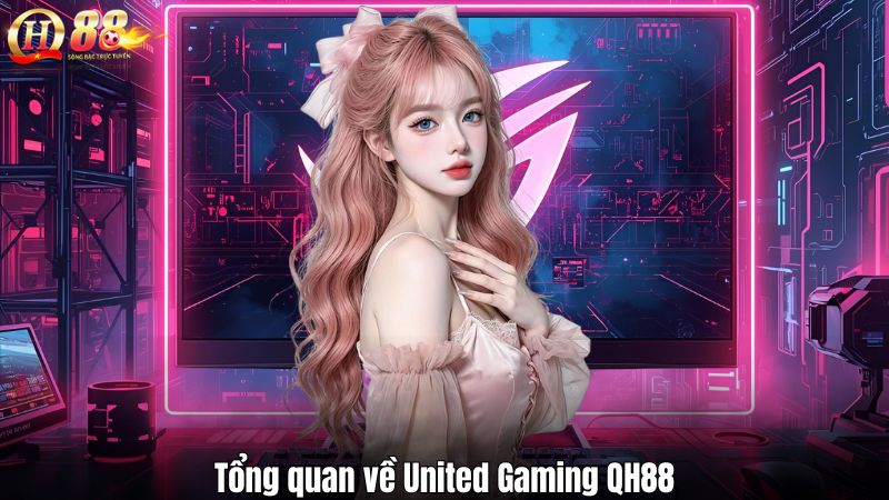 United Gaming QH88 – Nền Tảng Game Thể Thao Đỉnh Cao Tổng quan về United Gaming QH88