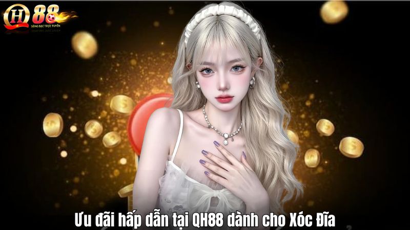 Xóc Đĩa – Trò Chơi Dân Gian Trên Sàn QH88 Ưu đãi hấp dẫn tại QH88 dành cho Xóc Đĩa
